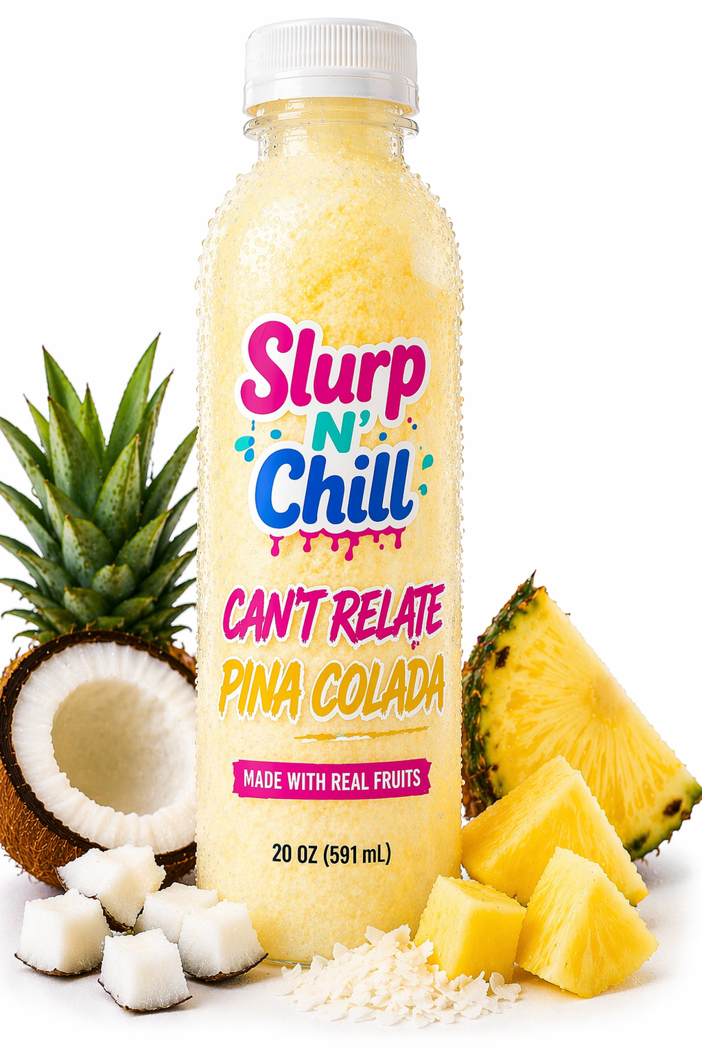 CAN’T RELATE 
Pina Colada