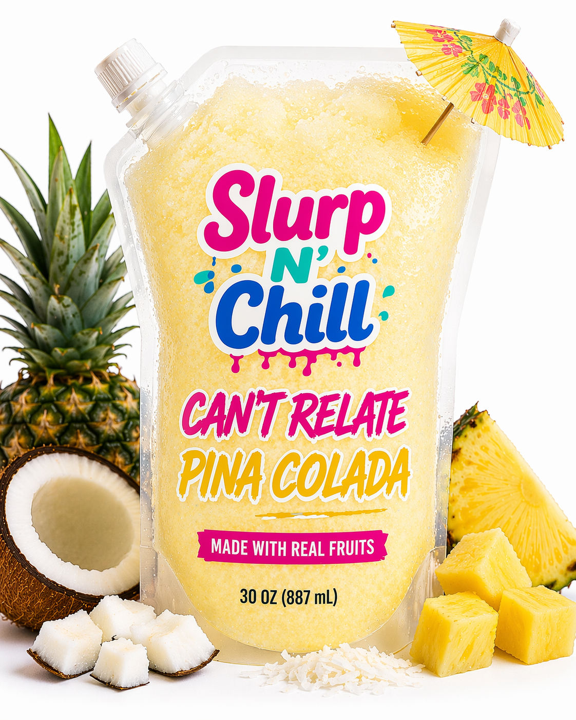 CAN’T RELATE 
Pina Colada